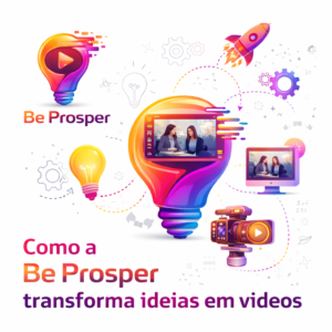 Como a Be Prosper transforma ideias